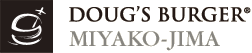 DOUG'S BURGER® MIYAKO-JIMA